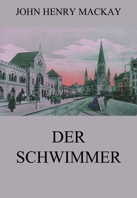 Der Schwimmer - John Henry Mackay