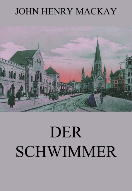Der Schwimmer - John Henry Mackay
