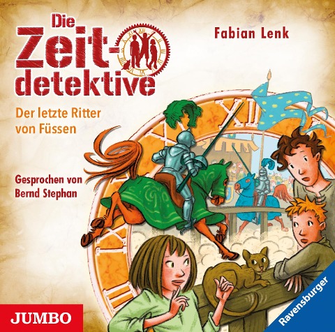 Die Zeitdetektive. Der letzte Ritter von Füssen - Fabian Lenk