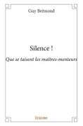 Cover-Bild zum Titel 'Silence !' von 'Guy Brémond'