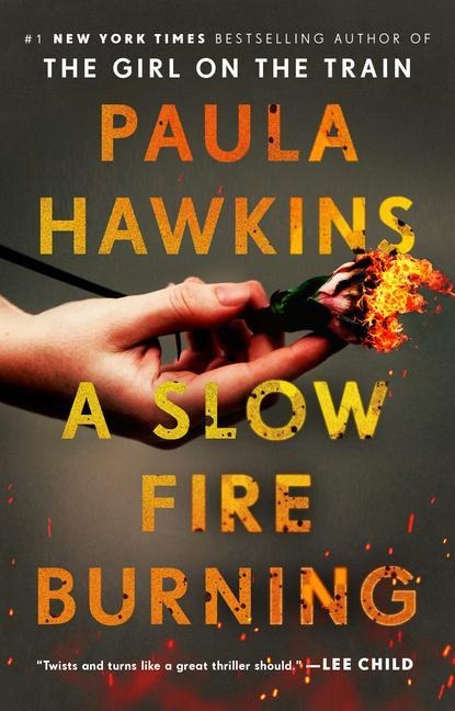 A Slow Fire Burning - Paula Hawkins