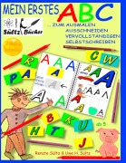 Cover-Bild zum Titel 'Mein erstes ABC - Das Alphabet zum Ausmalen, Ausschneiden, Vervollständigen und Selbstschreiben' von 'Uwe H. Sültz, Renate Sültz'