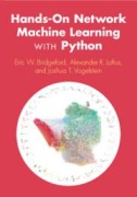 Cover-Bild zum Titel 'Hands-On Network Machine Learning with Python' von 'Eric W Bridgeford, Alexander R Loftus, Joshua T Vogelstein'