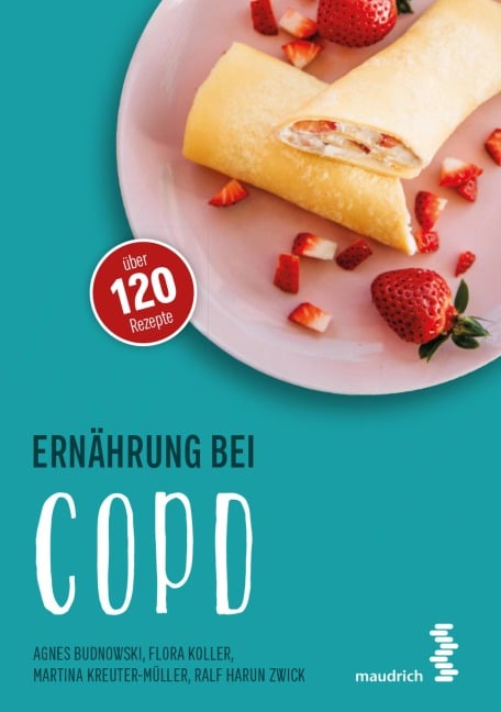Ernährung bei COPD - Agnes Budnowski, Martina Kreuter - Müller, Ralf H. Zwick, Flora Koller