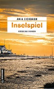 Cover-Bild zum Titel 'Inselspiel' von 'Anja Eichbaum'