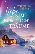 Cover-Bild zum Titel 'Liebe, Zimt und Nordlichtträume' von 'Cornelia Härtl'