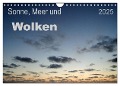 Sonne, Meer und Wolken (Wandkalender 2025 DIN A4 quer), CALVENDO Monatskalender - Uwe Bade
