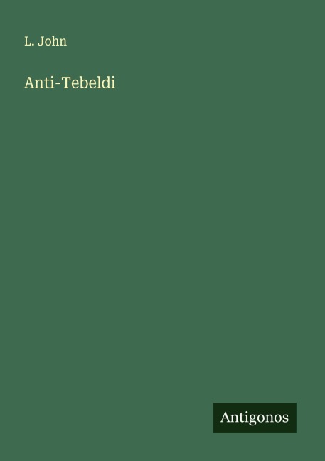 Anti-Tebeldi - L. John