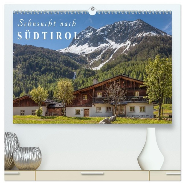 Sehnsucht nach Südtirol (hochwertiger Premium Wandkalender 2027 DIN A2 quer), Kunstdruck in Hochglanz - Christian Müringer