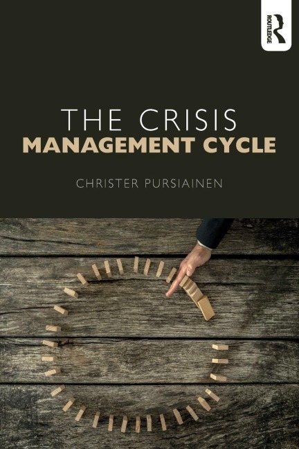 The Crisis Management Cycle - Christer Pursiainen