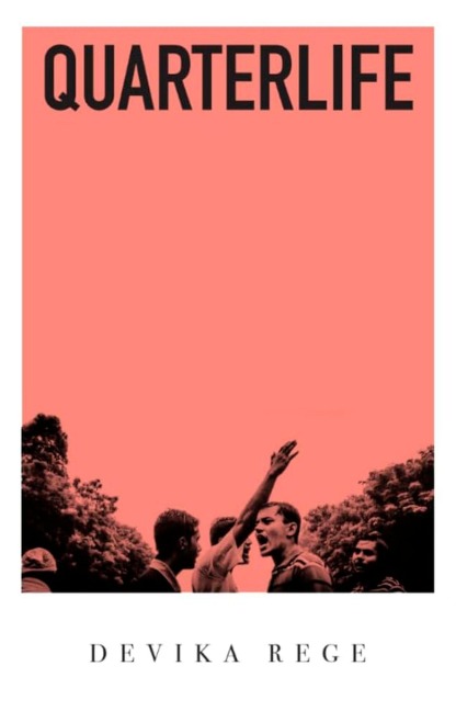 Quarterlife - Devika Rege