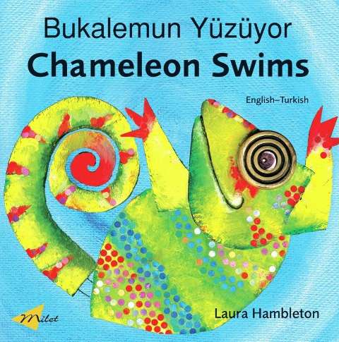 Chameleon Swims (English-Turkish) - Laura Hambleton