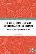 Cover-Bild zum Titel 'Gender, Conflict and Reintegration in Uganda' von 'Allen Kiconco'