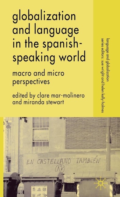 Globalization and Language in the Spanish Speaking World - 