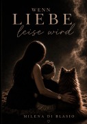 Cover-Bild zum Titel 'Wenn Liebe leise wird' von 'Milena Di Blasio'