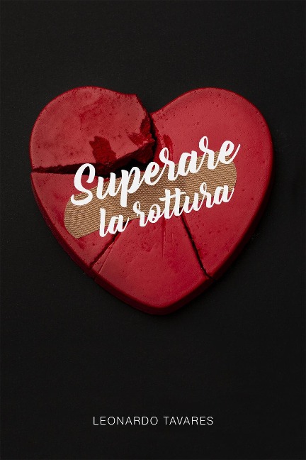 Superare la Rottura - Leonardo Tavares