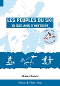 Les Peuples du Ski - Maurice Woehrlé