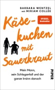 Cover-Bild zum Titel 'Käsekuchen mit Sauerkraut' von 'Barbara Wentzel'