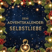 Cover-Bild zum Titel 'Dein Adventskalender: Selbstliebe' von 'Oliver Hofmann'