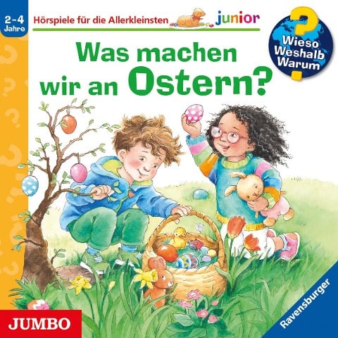 Wieso? Weshalb? Warum? junior. Was machen wir an Ostern? - 