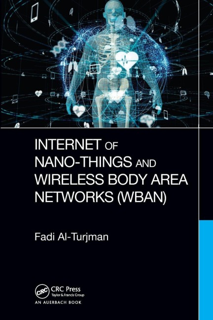 Internet of Nano-Things and Wireless Body Area Networks (WBAN) - Fadi Al-Turjman