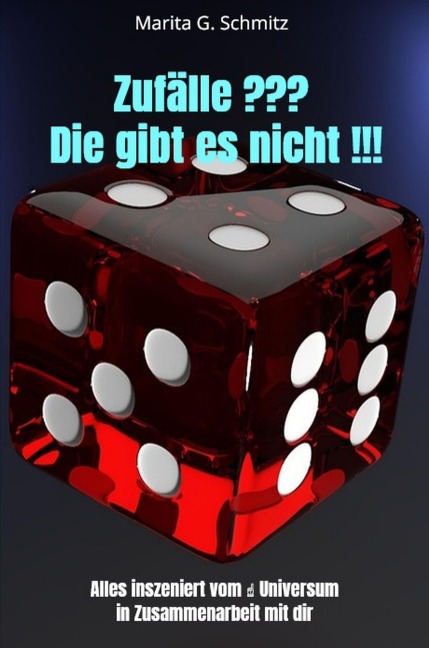 Zufälle ??? Die gibt es nicht !!! - Marita G. Schmitz