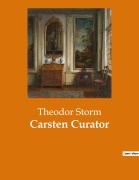 Cover-Bild zum Titel 'Carsten Curator' von 'Theodor Storm'