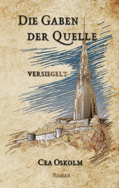 Die Gaben der Quelle - Cea Oskolm