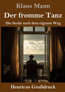 Cover-Bild zum Titel 'Der fromme Tanz (Großdruck)' von 'Klaus Mann'