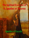 Cover-Bild zum Titel 'Spiritual Exercises of St. Ignatius: or Manresa' von 'Ignatius of Loyola Ignatius of Loyola'