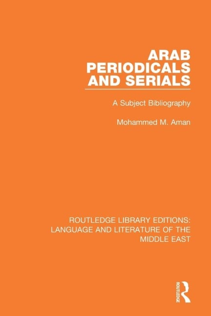 Arab Periodicals and Serials - Mohammad M. Aman