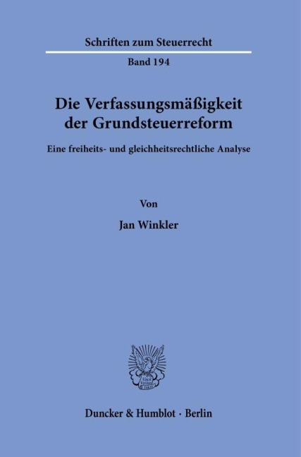 Die Verfassungsmäßigkeit der Grundsteuerreform. - Jan Winkler