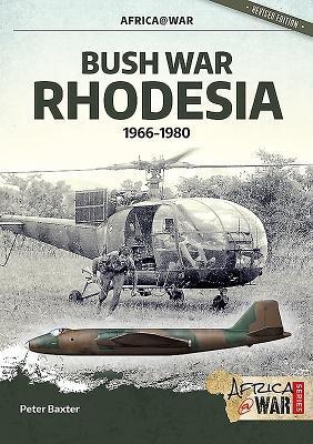 Bush War Rhodesia - Peter Baxter