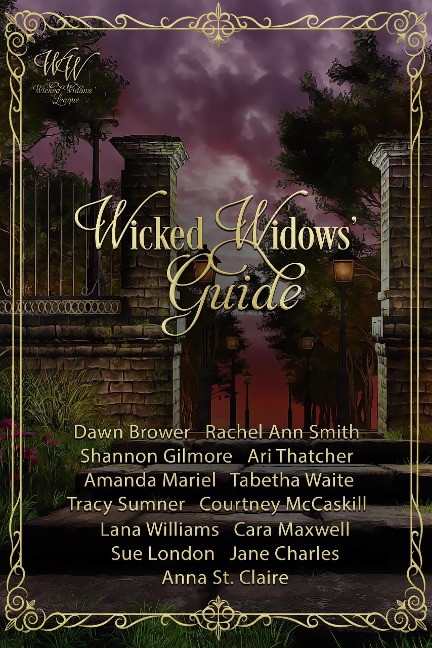 Wicked Widows' Guide (Wicked Widows' League, #0) - Dawn Brower, Tracy Sumner, Tabetha Waite, Sue London, Jane Charles