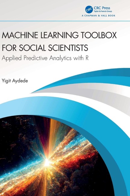 Machine Learning Toolbox for Social Scientists - Yigit Aydede