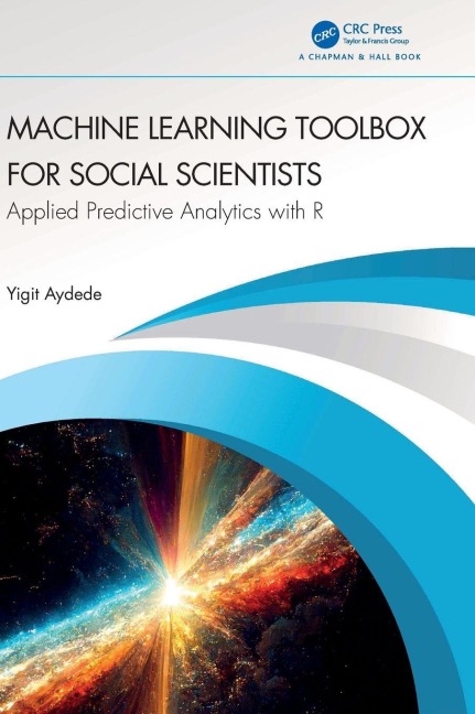 Machine Learning Toolbox for Social Scientists - Yigit Aydede