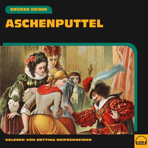 Aschenputtel - Brüder Grimm