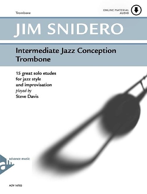 Intermediate Jazz Conception Trombone - Jim Snidero