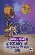 Cover-Bild zum Titel 'Cezeri ve Mezopotamyadaki Sir' von 'Mavisel Yener'
