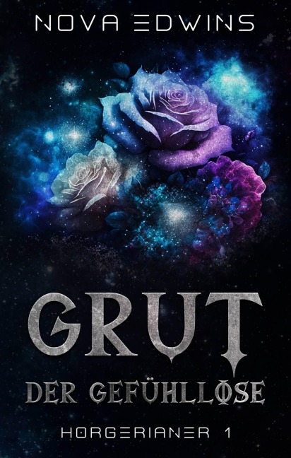 Grut, der Gefühllose - Nova Edwins