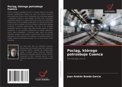 Cover-Bild zum Titel 'Poci¿g, którego potrzebuje Cuenca' von 'Juan Andrés Buedo García'