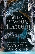 Cover-Bild zum Titel 'When the Moon Hatched' von 'Sarah A. Parker'