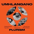 Cover-Bild zum Titel 'Umhlangano' von 'Dominic Egli's PLURISM'
