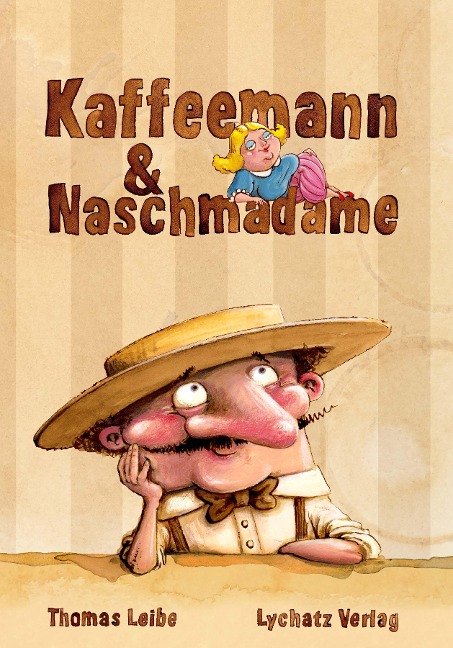 Kaffeemann & Naschmadam - Thomas Leibe