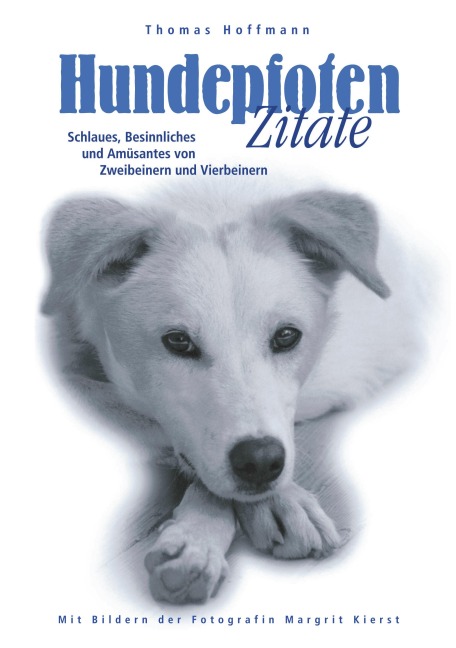 Hundepfoten Zitate Band 1 - Thomas Hoffmann