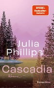 Cascadia - Julia Phillips