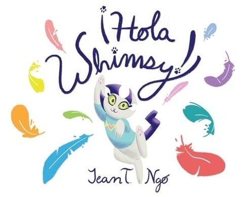Hola Whimsy! - Jean Ngo