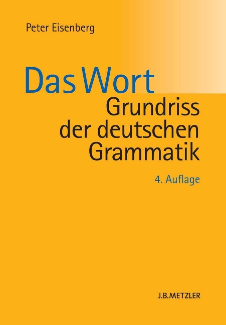 Grundriss der deutschen Grammatik - Peter Eisenberg