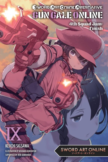 Sword Art Online Alternative Gun Gale Online, Vol. 9 (Light Novel) - Reki Kawahara, Keiichi Sigsawa