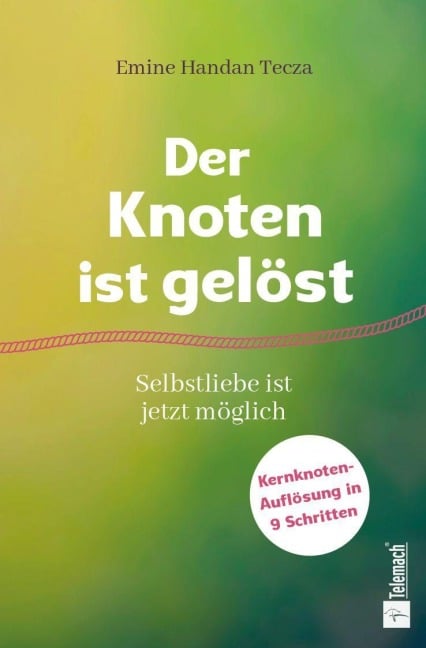 Der Knoten ist gelöst - Emine Handan Tecza